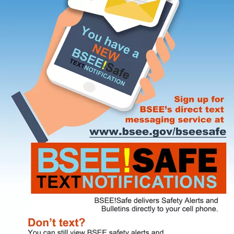 BSEE!Safe Texts Reach Thousands with Critical Safety Information