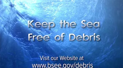 The BSEE Gulf of Mexico Region has developed a new marine training video focusing on the elimination of debris associated with oil and gas operations on the Outer Continental Shelf (OCS).